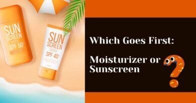 Which Goes First Moisturizer or Sunscreen