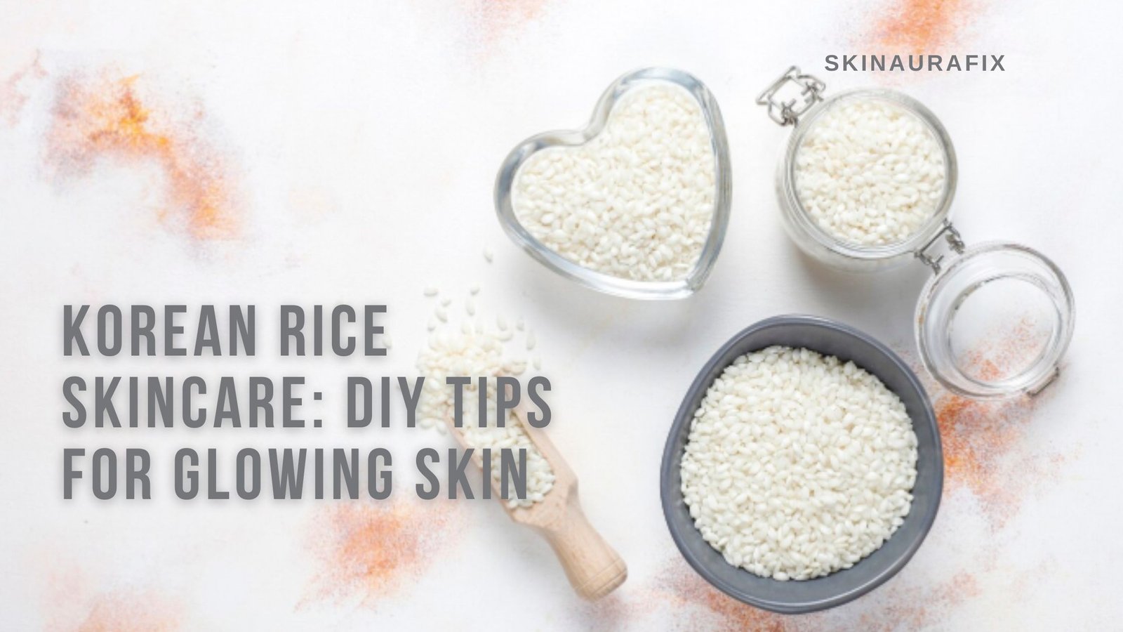 How Korean Rice Skincare Work :Tips and Guide