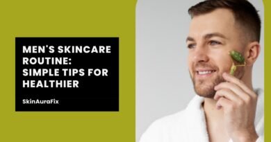 Men Skincare Routine