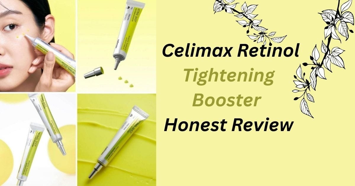 top 5 key ingredients  Celimax Retinol Tightening Booster :Honest Review