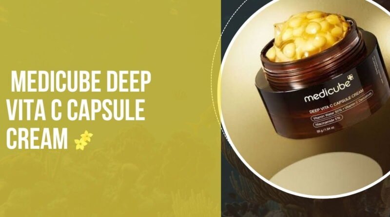 Medicube Deep Vita C Capsule Cream Review — Benefits, How It Works, Results & Expert Guide